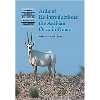 Animal Reintroductions - The Arabian Oryx in Oman - Paperback - 2010 - 1